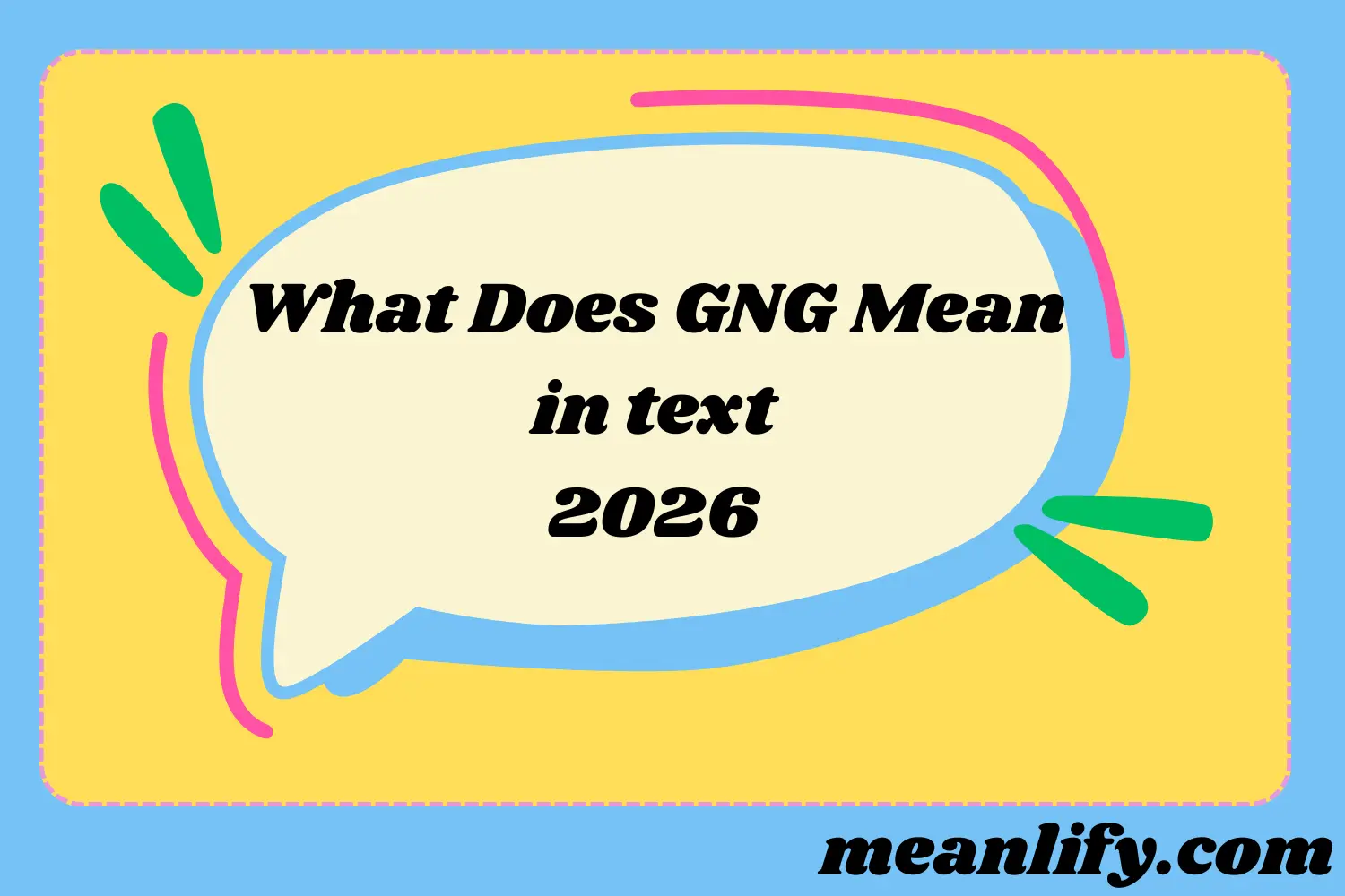 What Does GNG Mean in Text? 2026