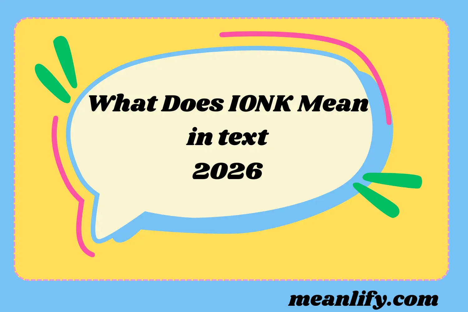 What Does IONK Mean in Text