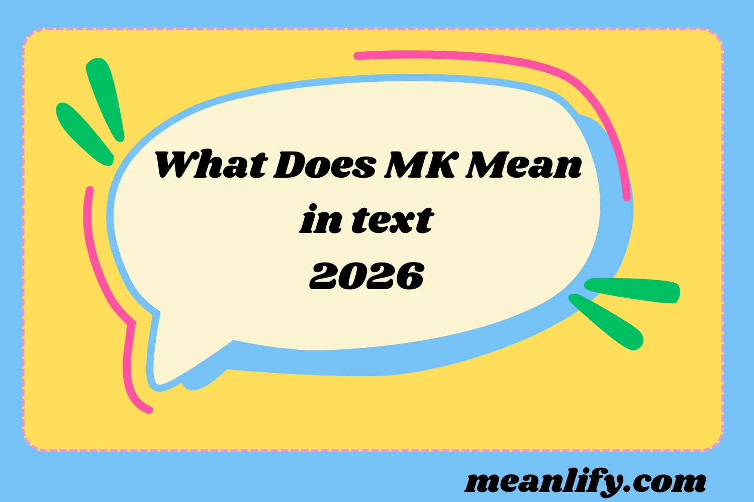 What Does MK Mean in Text