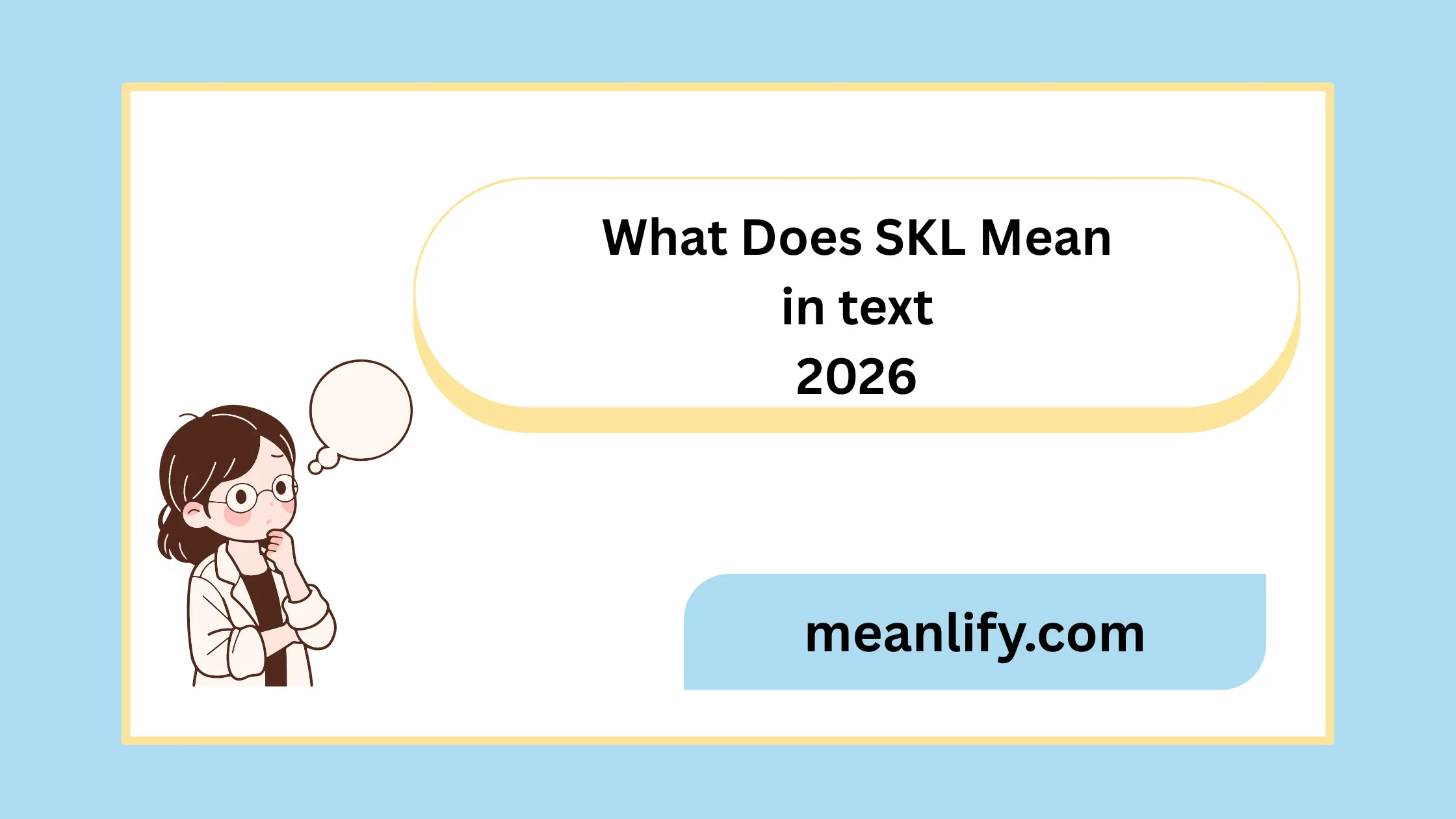 What Does “SKL” Mean in Text? (2026)