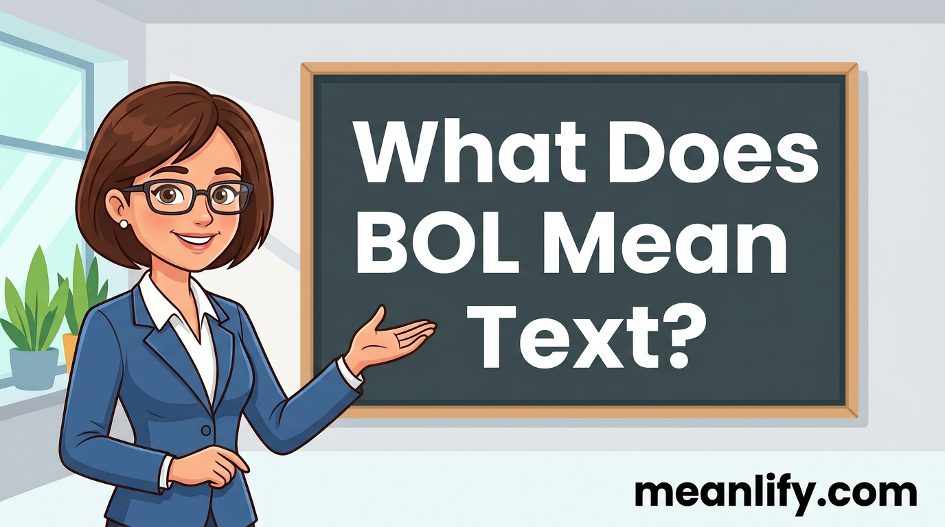 What Does BOL Mean in Text? Real Meaning, Examples & Social Media Use