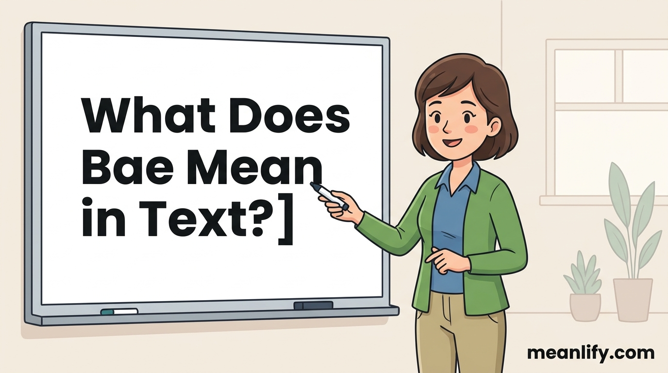 What Does Bae Mean in Text? Real Meaning, Examples & Social Media Use